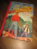 RONGEN, BJØRN: DEN STORE OPPRØREREN. 1957.