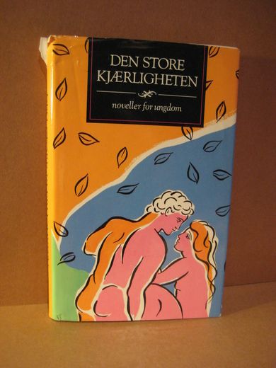 Lindell, Unni: DEN STORE KJÆRLIGHETEN. 1992.