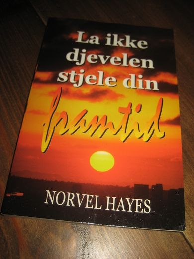 Hayes: La ikke djevelen stjele din framtid. 2001. 