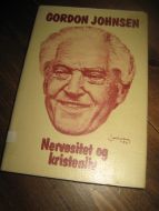 JOHNSEN, GORDO: Nervøsitet og kristenliv. 1983. 