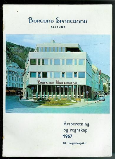 1967. Årsberetning. Borgund Sparebank.