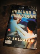 ROSLUND & HELLSTRØM: TO SOLDATER 2013