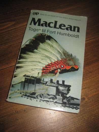 MacLean: Toget til Fort Humbolt 1982