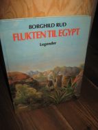 RUD, BORGHILD: FLUKTEN TIL EGYPT. 1980.