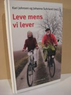 SUHRLAND: Leve mens vi lever. 2007