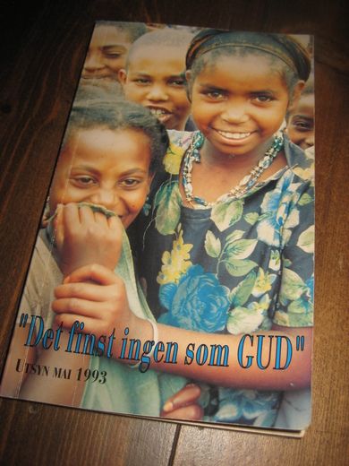 Det finns ingen som Gud. Utsyn, mai 1993.