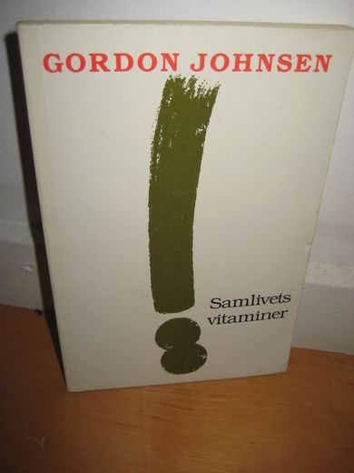 JOHNSEN, GORDON: Samlivets vitaminer.