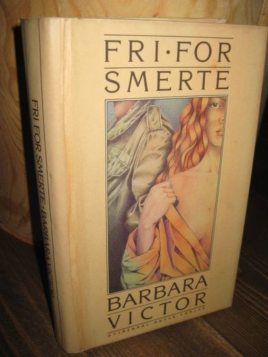 VICTOR, BARBARA: FRI FOR SMERTE. 1989.