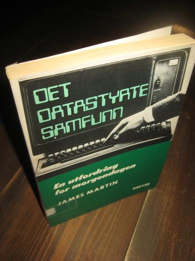 MARTIN: DET DATASTYRTE SAMFUNN. 1982.