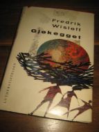 WISLØFF, FREDRIK: GJØKEGGET. 1968
