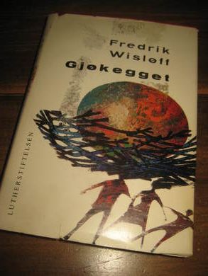 WISLØFF, FREDRIK: GJØKEGGET. 1968
