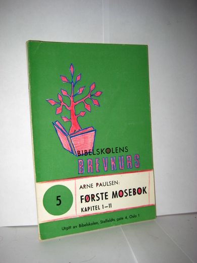 PAULSEN: Første Mosebok, Kap. 1-11.1968.