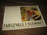 FARGEVALG I HJEMMET, 16 siders brosjyre i storformat, pen, 60 tallet.