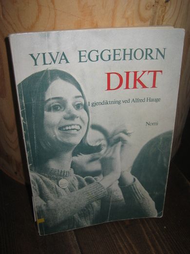 EGGEHORN, YLVA: dikt. 1973.