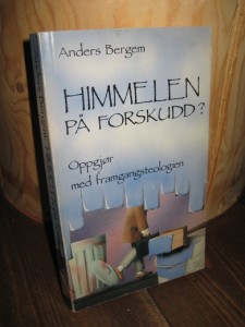 BERGEM: HIMMELEN PÅ FORSKUDD. 1987.