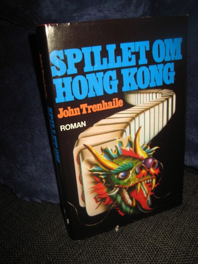 TRENHAILE: SPILLET OM HONG KONG. 1988.