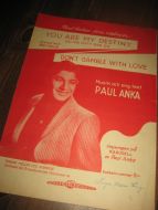 PAUL ANKA. YOU ARE MY DESTINY / DONT GAMBLE WITH LOVE. Rift i rygg, 1957. 