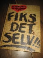 FIKS DET SELV Reparasjoner og vedlikehold i hjemmet 1982