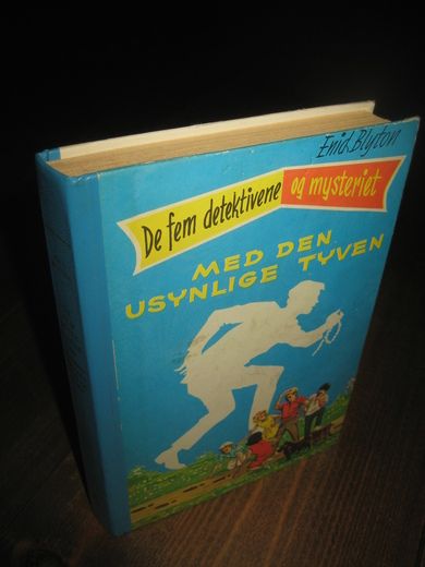 Blyton: De fem detektivene og myteriet MED DEN USYNLIGE TYVEN. Bok nr 8, 1967.