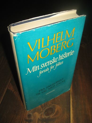 MOBERG: Min svenske historie fortalt for folket. II. 1972.