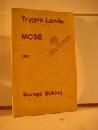 Lande, Trygve: MOSE. 1976.