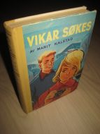 KALSTAD, MARIT: VIKAR SØKES. 1961. 