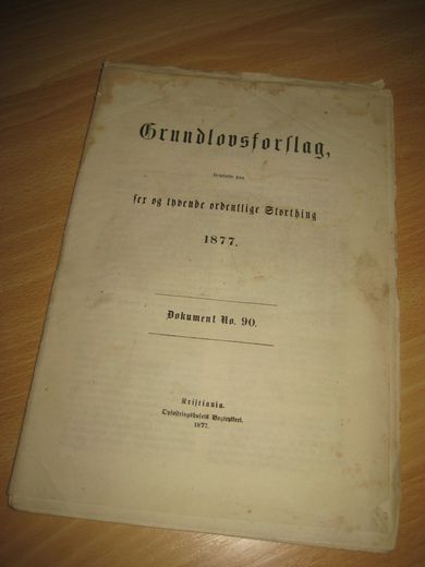 Grundlovsforslag fremsatte fem og tyvende ordentlige Storthing 1877.