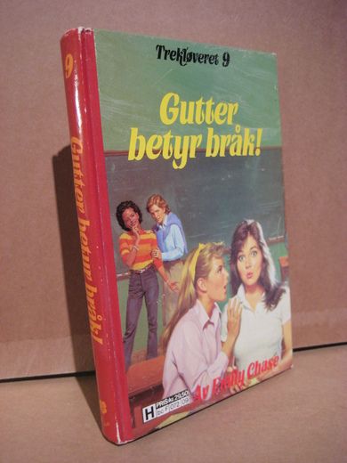Chase: Gutter betyr bråk! Bok nr 09 1984