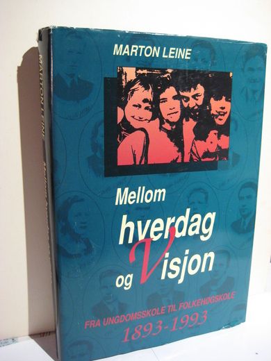 LEINE MARTON: Mellom hverdag og Visjon 1993