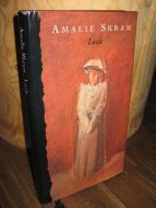 SKRAM, AMALIE: Lucie. 1992.