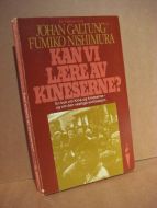Galtung / Nishimura: KAN VI LÆRE AV KINESERNE ? 1975.