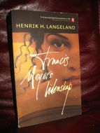 LANGELAND: Francis Meyers lidenskap 2008