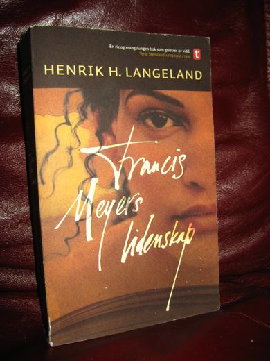 LANGELAND: Francis Meyers lidenskap 2008
