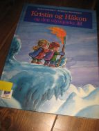 GROSSMANN: Kristin og Haakon og den olympiske ild. . 1993,
