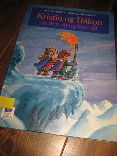 GROSSMANN: Kristin og Haakon og den olympiske ild. . 1993,