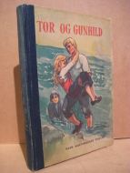 Strinde, Ludvig: TOR OG GUNHILD. En bygdefortelling.