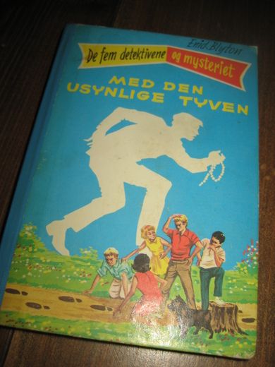 Blyton: De fem detektivene og mysteriet MED DEN USYNLIGE TYVEN. 1967.