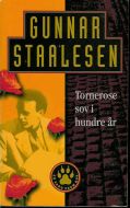 GUNNAR STAALESEN: Tornerose sov i hundre år. 1997.