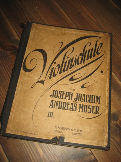 Violinschule von Joseph Joachim und Andreas Moser. 1905.