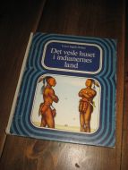 Wilder, Laura Ingalls: Det vesle huset i indianerne land. 1963. 