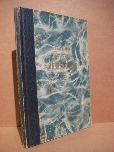PAXSON, RUTH: LEVENDE VANNSTRØMME. 1942.