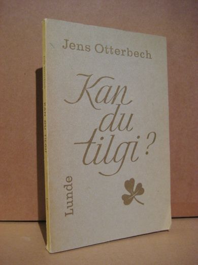Otterbeck, Jens: Kan du tilgi? 1971.