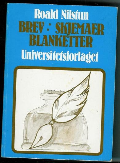 Nilstun, Roald: BREV, SKJEMAER, BLANKETTER. 1982.