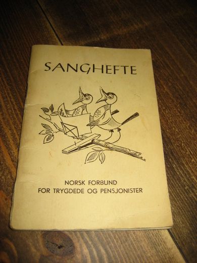 SANGHEFTE for NORSK FORBUND FOR TRYGDEDE OG PENSJONISTER.                     50 tallet.