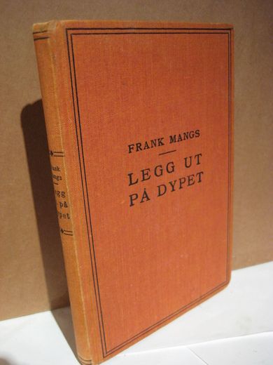 MANGS: LEGG UT PÅ DYPET 1937