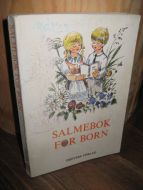 Fjose, Bergfrid: SALMEBOK FOR BARN. 1975.