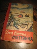 THINGNÆS: DEN TOMME VAKTTØNNA. 1946.