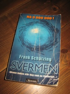 Schatzing: SVERMEN. 2008. 