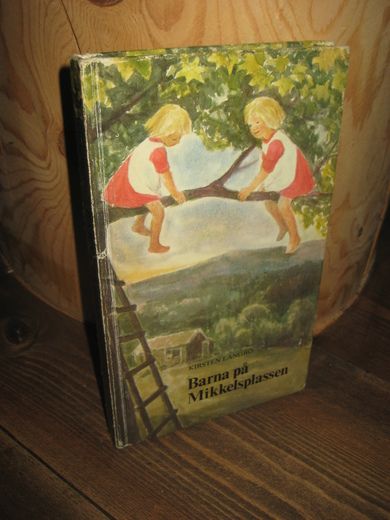 LANGBO, KIRSTEN: Barna på Mikkelplassen. 1977.