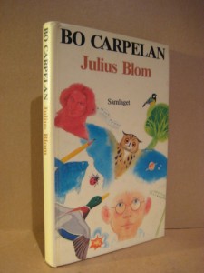 CARPELAN, BO: Julius Blom. 1985.